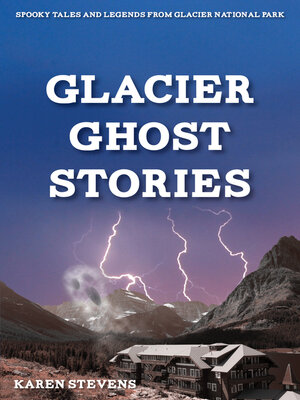 cover image of Glacier Ghost Stories